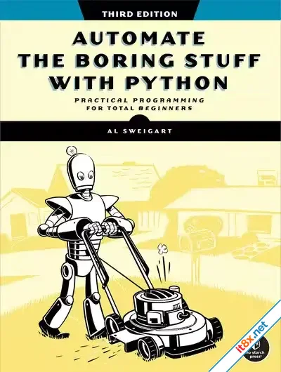 Automate the Boring Stuff with Python, 3rd Edition