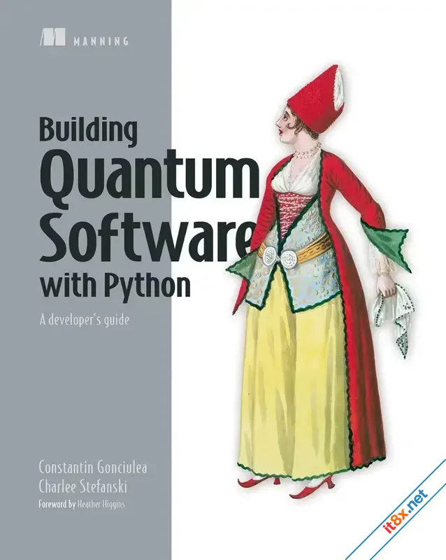 Building Quantum Software in Python: A developer's guide