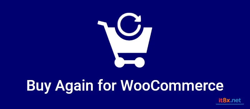 Buy Again for WooCommerce-1.webp