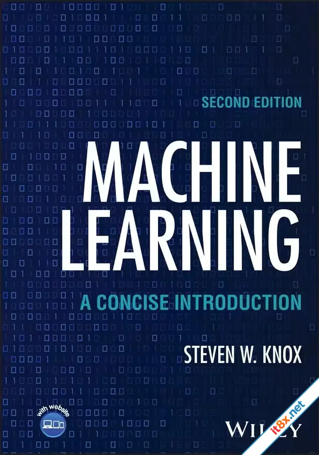 Machine Learning: A Concise Introduction