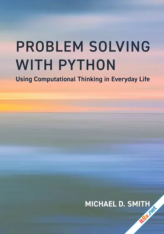 Problem Solving with Python Using Computational Thinking in Everyday Life The MIT Press-1.webp