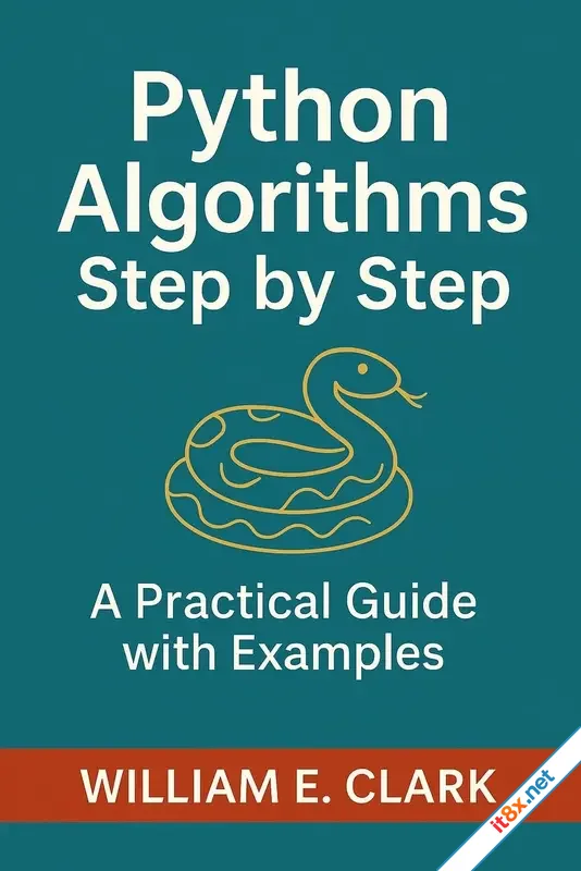 Python Algorithms Step by Step: A Practical Guide with Examples