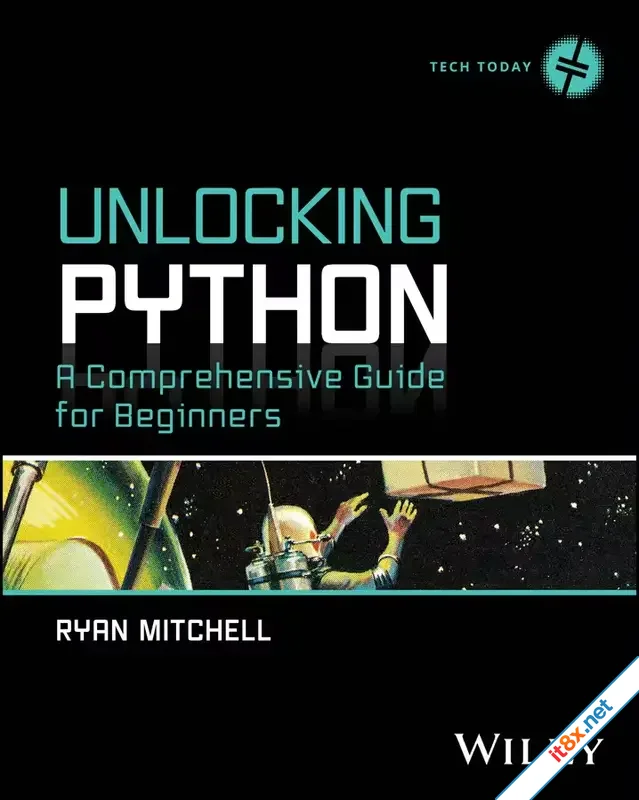 Unlocking Python: A Comprehensive Guide for Beginners