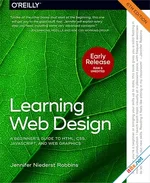 Learning Web Design, 6th Edition (Early Release)