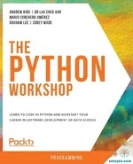 The Python Workshop: Learn to code in Python and kickstart your career in software development or data science