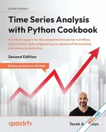 Time Series Analysis with Python Cookbook, 2nd Edition