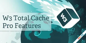 W3 Total Cache Pro - WordPress Caching Plugin