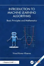 Introduction to Machine Learning Algorithms: Basic Principles and Mathematics