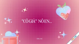 "Cô già" Nô En...