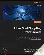 Linux Shell Scripting for Hackers Automate and scale your hacking process with bash scripting