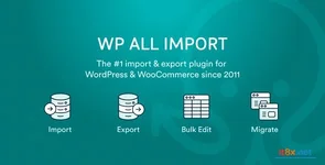 WP All Import Pro (+ Addons) - WordPress XML & CSV Importer Plugin