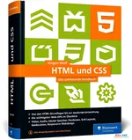 HTML und CSS: Das umfassende Handbuch zum Lernen und Nachschlagen. Inkl. JavaScript, Responsive Webdesign