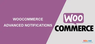 Advanced Notifications for WooCommerce