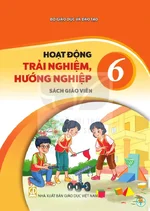 Sách giáo viên Hoạt động trải nghiệm, hướng nghiệp 6 - Bộ sách thống nhất 2026