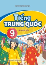 Sách giáo viên Tiếng Trung Quốc 9 - Bộ sách thống nhất 2026