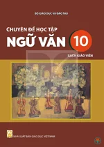 Sách giáo viên Chuyên đề học tập Ngữ văn 10 - Bộ sách thống nhất 2026