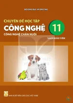 Sách giáo viên Chuyên đề học tập Công nghệ 11 - Công nghệ chăn nuôi - Bộ sách thống nhất 2026