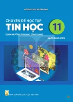 Sách giáo viên Chuyên đề học tập Tin học 11 - Định hướng Tin học ứng dụng - Bộ sách thống nhất 2026