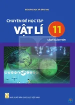 Sách giáo viên Chuyên đề học tập Vật lí 11 - Bộ sách thống nhất 2026
