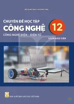 Sách giáo viên Chuyên đề học tập Công nghệ 12 - Công nghệ Điện - Điện tử - Bộ sách thống nhất 2026