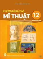 Sách giáo viên Chuyên đề học tập Mĩ thuật 12 - Bộ sách thống nhất 2026