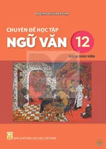 Sách giáo viên Chuyên đề học tập Ngữ văn 12 - Bộ sách thống nhất 2026