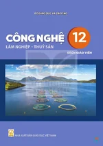 Sách giáo viên Công nghệ 12 - Lâm nghiệp - Thủy sản - Bộ sách thống nhất 2026