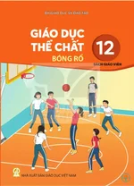 Sách giáo viên Giáo dục thể chất 12 - Bóng rổ - Bộ sách thống nhất 2026