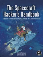 The Spacecraft Hacker's Handbook (True)